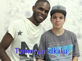 Tommyandkalu