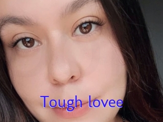 Tough_lovee