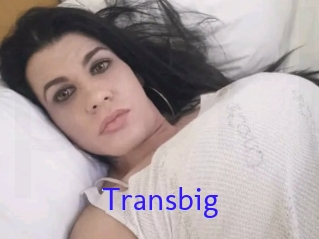 Transbig