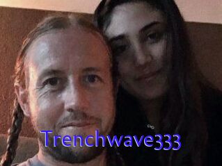 Trenchwave333