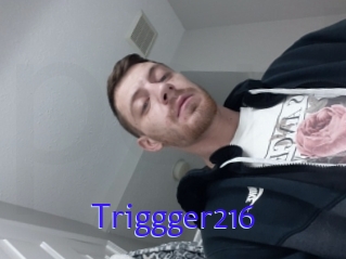 Triggger216