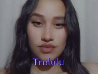 Trululu