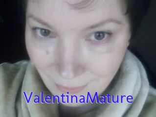 ValentinaMature