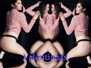 Valentinaax