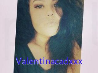 Valentinacadxxx