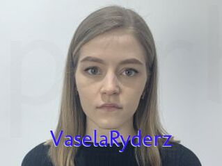 VaselaRyderz