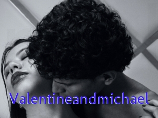 Valentineandmichael