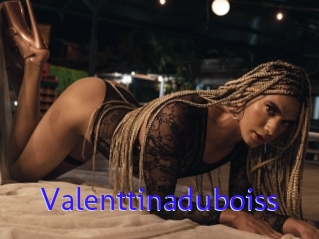 Valenttinaduboiss