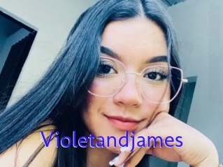 Violetandjames