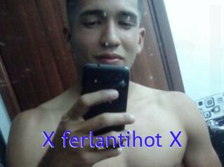 X_ferlantihot_X