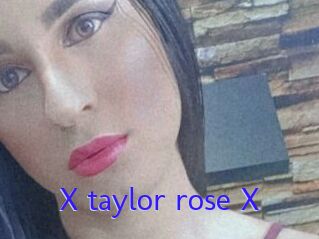 X_taylor_rose_X