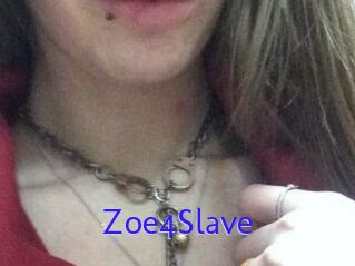 Zoe4Slave