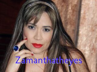 Zamanthatheyes